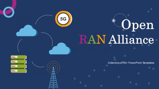 Open RAN Alliance Powerpoint Presentation Slides