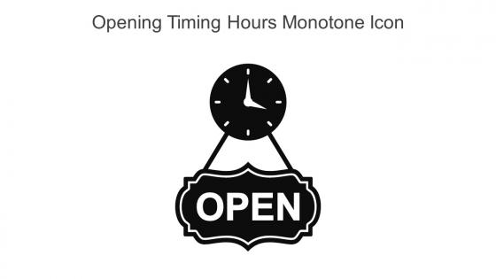 Opening Timing Hours Monotone Icon In Powerpoint Pptx Png And Editable Eps Format