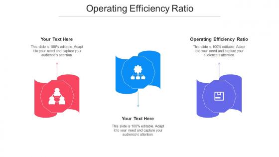 Operating Efficiency Ratio Ppt Powerpoint Presentation Visual Aids Infographics Cpb