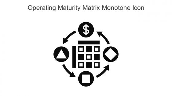 Operating Maturity Matrix Monotone Icon In Powerpoint Pptx Png And Editable Eps Format