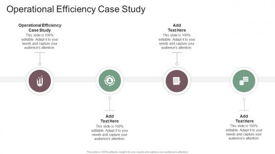 Operational Efficiency Case Study In Powerpoint And Google Slides Cpb