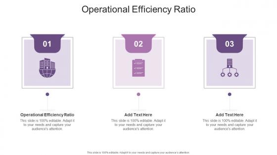 Operational Efficiency Ratio In Powerpoint And Google Slides Cpb