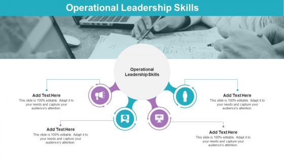 Operational Leadership Skills Ppt Powerpoint Presentation Pictures Inspiration Cpb