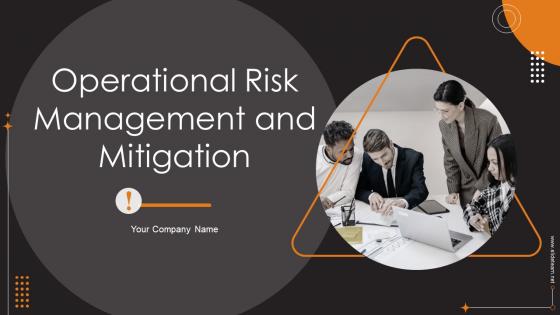 Operational Risk Management And Mitigation Powerpoint PPT Template Bundles DK MD