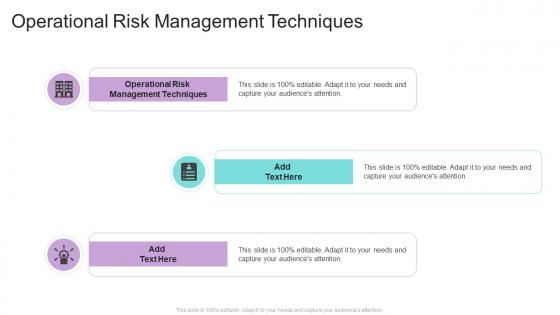Operational Risk Management Techniques In Powerpoint And Google Slides Cpb