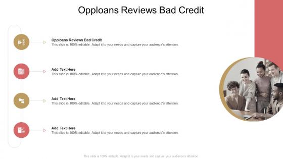 Opploans Reviews Bad Credit In Powerpoint And Google Slides Cpb