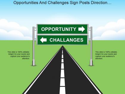 Opportunities and challenges sign posts direction roadmap ppt diagrams
