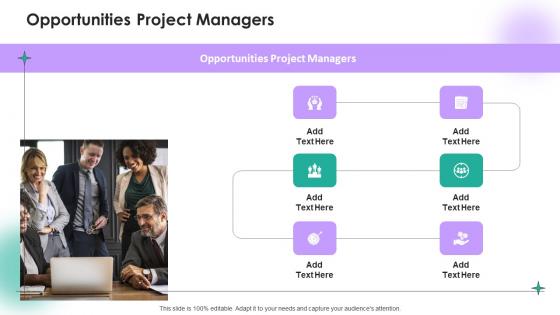 Opportunities Project Managers In Powerpoint And Google Slides Cpb