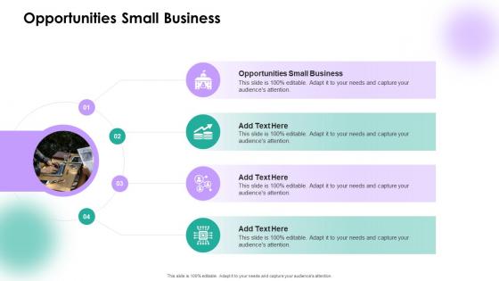 Opportunities Small Business In Powerpoint And Google Slides Cpb