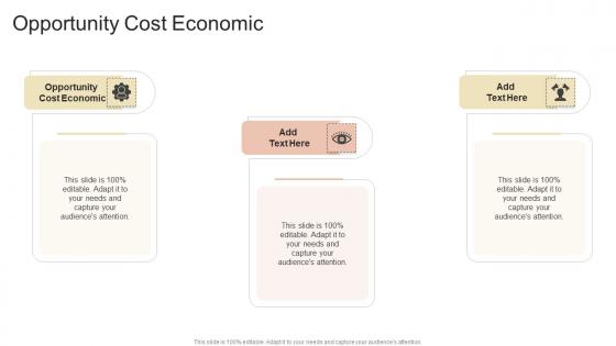 Opportunity Cost Economic In Powerpoint And Google Slides Cpb