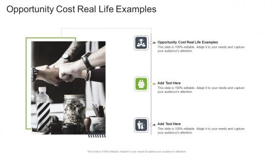 Opportunity Cost Real Life Examples In Powerpoint And Google Slides Cpb