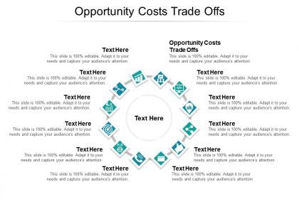 Opportunity costs trade offs ppt powerpoint presentation inspiration clipart cpb