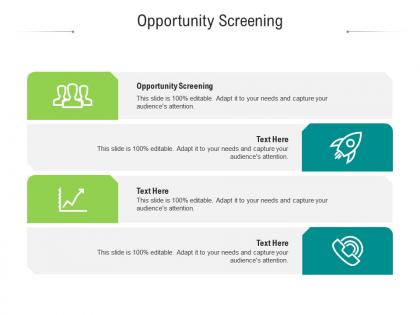 Opportunity screening ppt powerpoint presentation ideas designs cpb