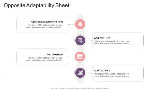 Opposite Adaptability Sheet In Powerpoint And Google Slides Cpb