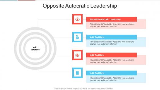 Opposite Autocratic Leadership In Powerpoint And Google Slides Cpb