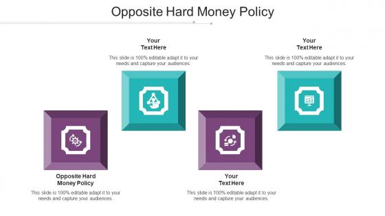 Opposite Hard Money Policy Ppt Powerpoint Presentation Pictures Sample Cpb
