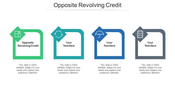 Opposite Revolving Credit Ppt Powerpoint Presentation Professional Layouts Cpb