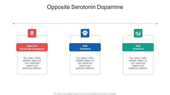 Opposite Serotonin Dopamine In Powerpoint And Google Slides Cpb