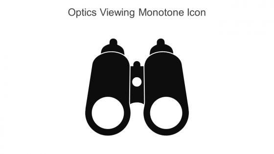 Optics Viewing Monotone Icon In Powerpoint Pptx Png And Editable Eps Format