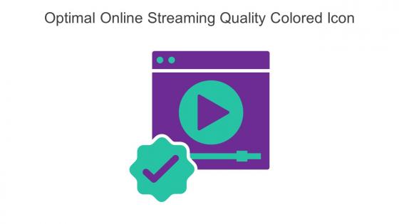 Optimal Online Streaming Quality Colored Icon In Powerpoint Pptx Png And Editable Eps Format