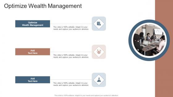 Optimize Wealth Management In Powerpoint And Google Slides Cpb