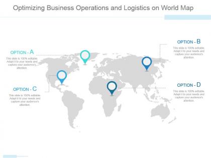 Optimizing business operations and logistics on world map ppt slide