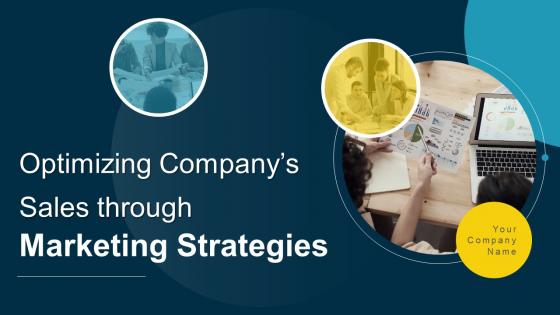 Optimizing Companys Sales Through Marketing Strategies Powerpoint Presentation Slides SA CD