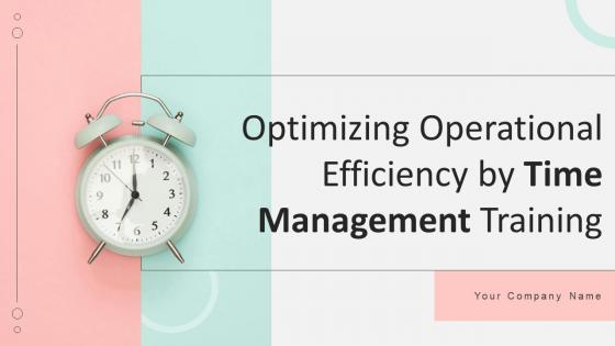 Optimizing Operational Efficiency By Time Management Training DTE CD