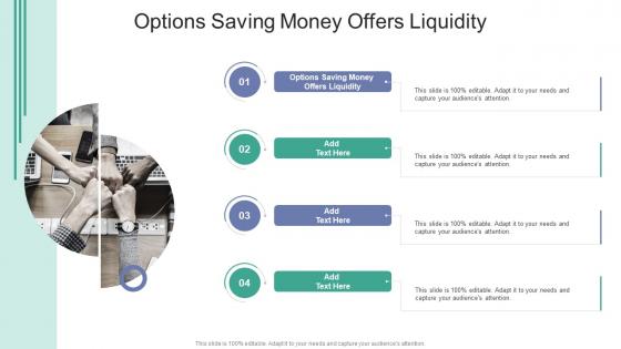 Options Saving Money Offers Liquidity In Powerpoint And Google Slides Cpb