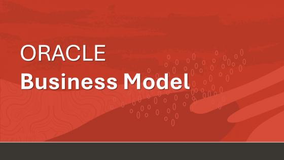 ORACLE Business Model Powerpoint PPT Template Bundles BMC