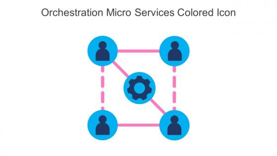 Orchestration Micro Services Colored Icon In Powerpoint Pptx Png And Editable Eps Format