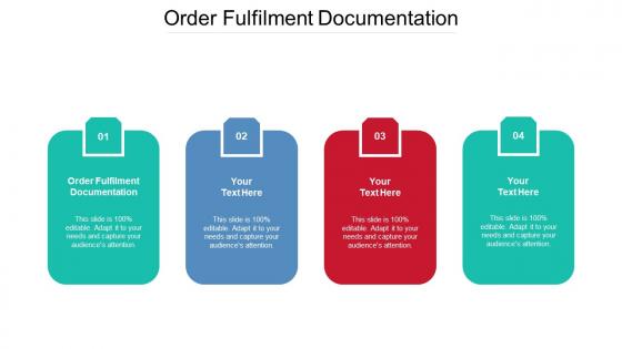 Order Fulfilment Documentation Ppt Powerpoint Presentation Slides Show Cpb