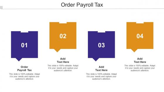 Order Payroll Tax Ppt Powerpoint Presentation Infographics Design Ideas Cpb