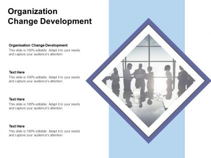 Organisation change development ppt powerpoint presentation summary layout cpb