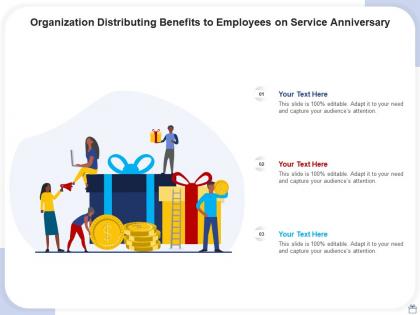 Organization distributing benefits to employees on service anniversary