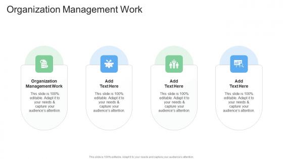 Organization Management Work In Powerpoint And Google Slides Cpb