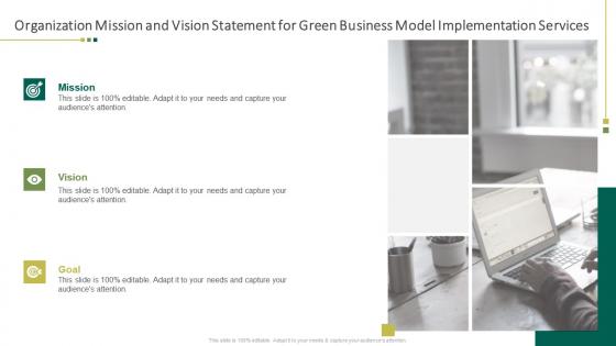 Organization mission and vision statement for green business model implementation services ppt summary files