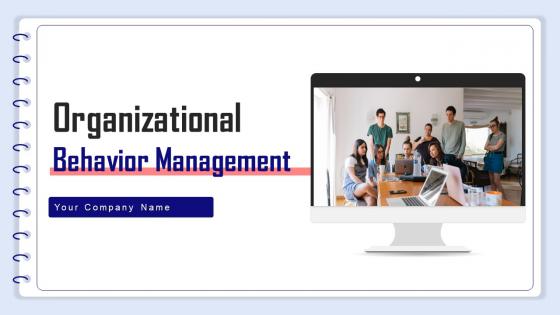 Organizational Behavior Management Powerpoint Presentation Slides