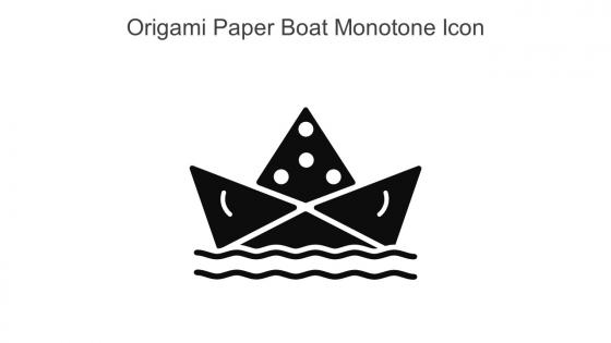 Origami Paper Boat Monotone Icon In Powerpoint Pptx Png And Editable Eps Format