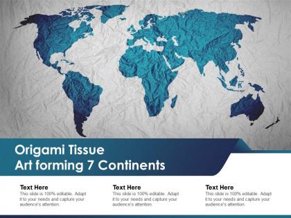 Origami tissue art forming 7 continents