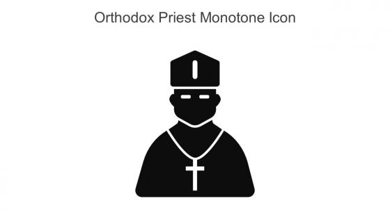 Orthodox Priest Monotone Icon In Powerpoint Pptx Png And Editable Eps Format
