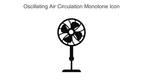 Oscillating Air Circulation Monotone Icon In Powerpoint Pptx Png And Editable Eps Format