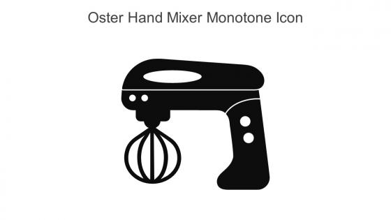 Oster Hand Mixer Monotone Icon In Powerpoint Pptx Png And Editable Eps Format