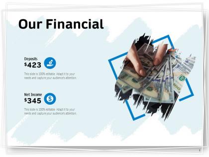 Our financial deposits dollars ppt powerpoint presentation summary shapes