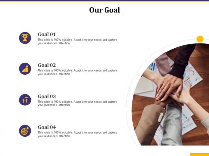 Our goal audiences attention growth product ppt powerpoint presentation images