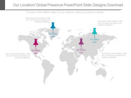 Our location global presence powerpoint slide designs download