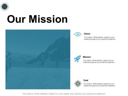 Our mission achievement i364 ppt powerpoint presentation slides mockup