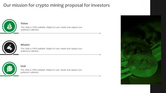 Our Mission For Crypto Mining Proposal For Investors Ppt Ideas Structure
