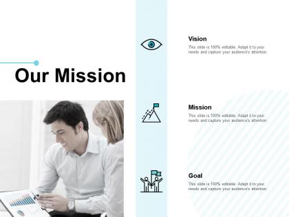 Our mission vision goal e301 ppt powerpoint presentation file images