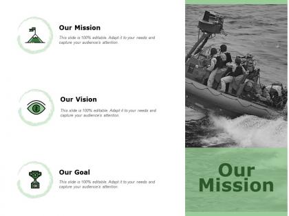 Our mission vision goal k303 ppt powerpoint presentation infographics files